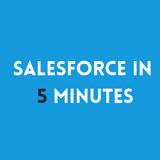 Salesforce in 5 minutes