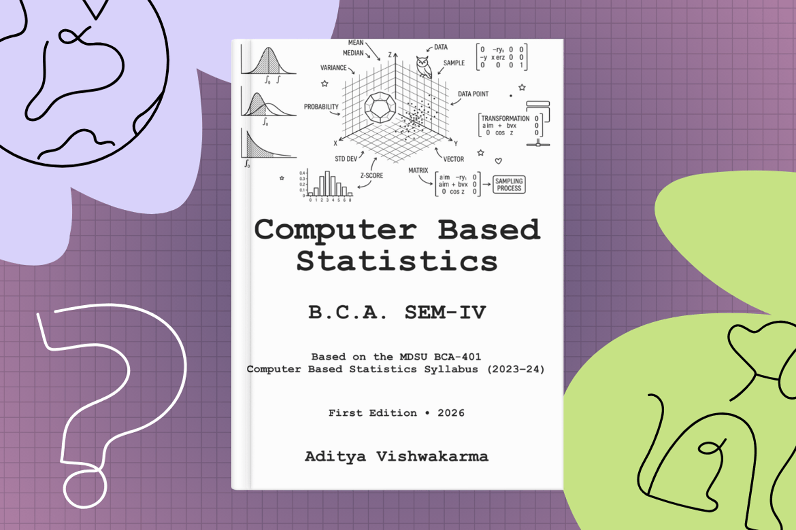 Computer Based Statistics - BCA-401 (Sem-IV, MDSU) with Aditya Vishwakarma