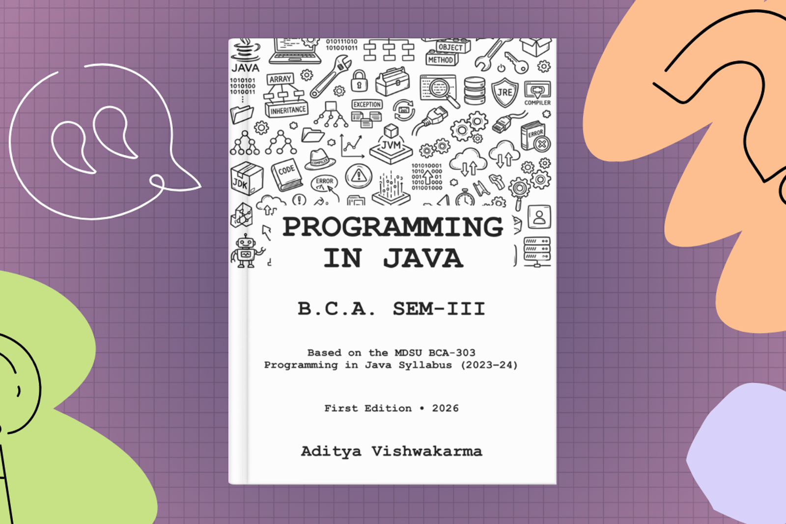 Programming in Java - BCA-303 (Sem-III, MDSU) with Aditya Vishwakarma