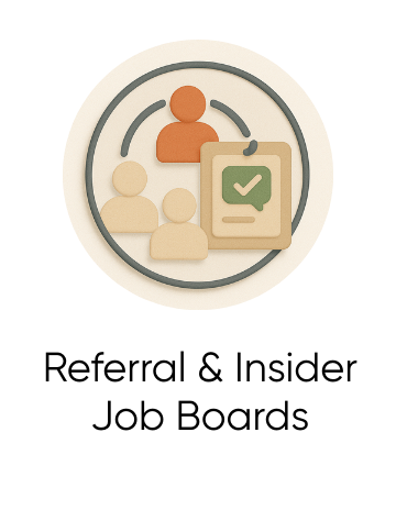Referral Networks & Insider Job Boards