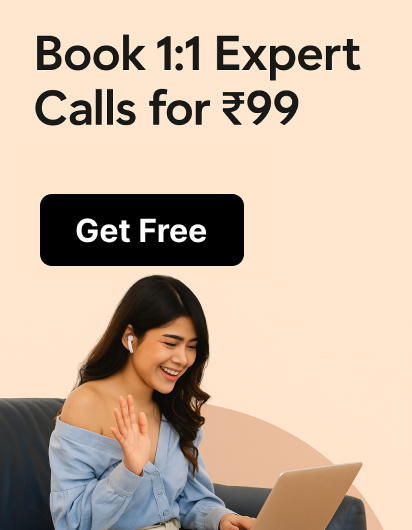 Expert Calls @ ₹99 — Limited Slots